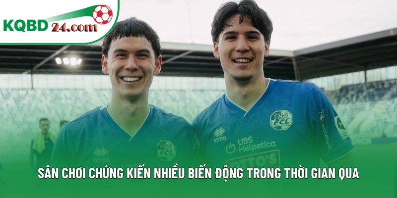 Sân chơi chứng kiến nhiều biến động trong thời gian qua